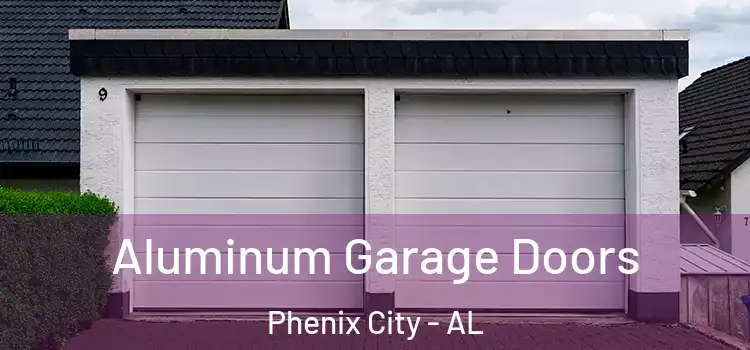  Aluminum Garage Doors Phenix City - AL