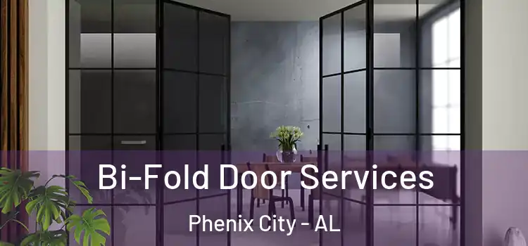  Bi-Fold Door Services Phenix City - AL