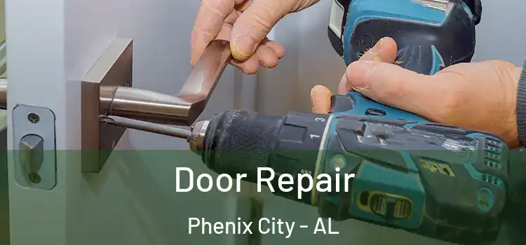  Door Repair Phenix City - AL