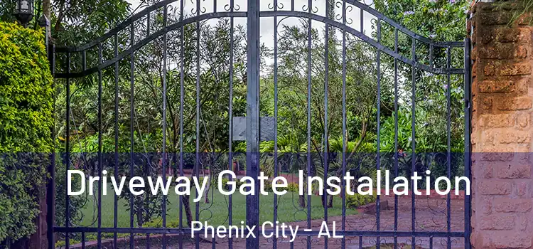 Driveway Gate Installation Phenix City - AL