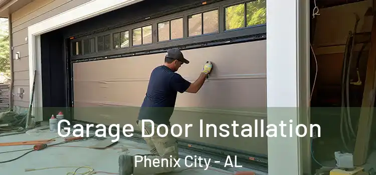  Garage Door Installation Phenix City - AL