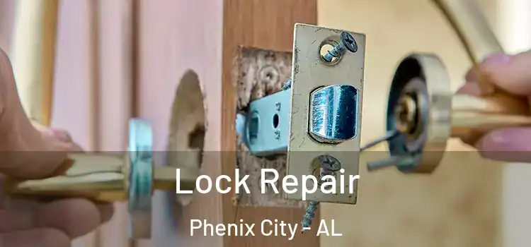 Lock Repair Phenix City - AL