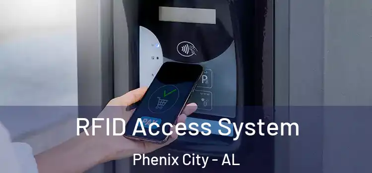  RFID Access System Phenix City - AL