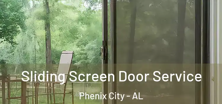  Sliding Screen Door Service Phenix City - AL